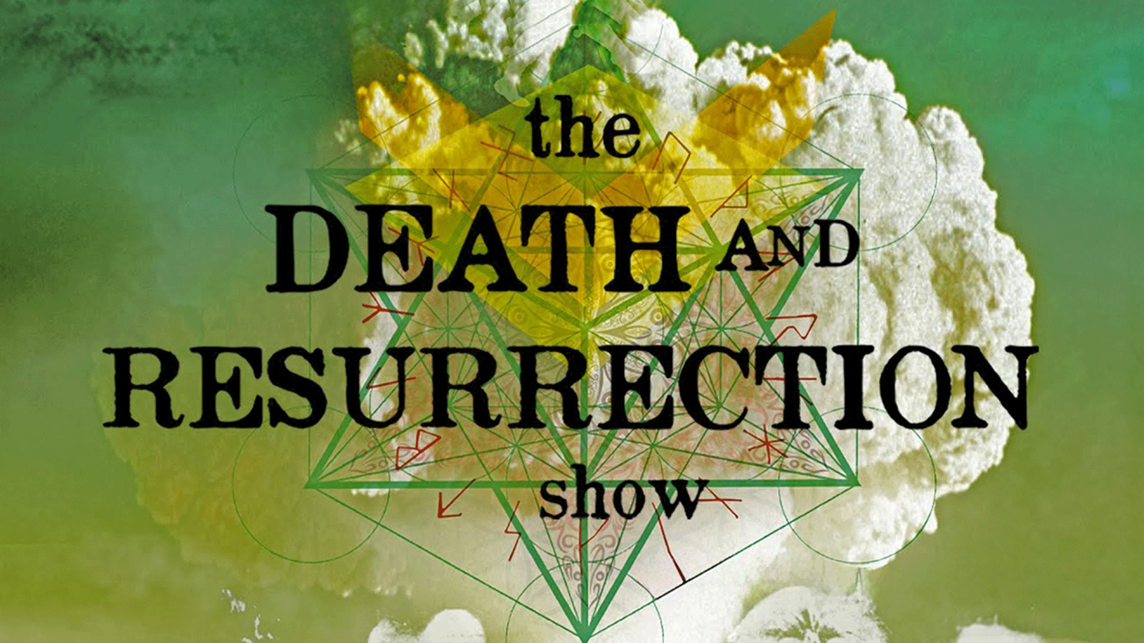The Death And Resurrection Show poster